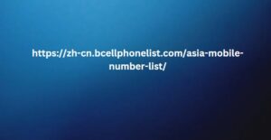 https://zh-cn.bcellphonelist.com/asia-mobile-number-list/